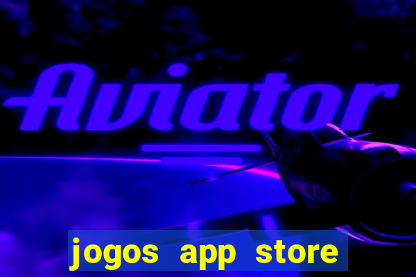 jogos app store para ganhar dinheiro